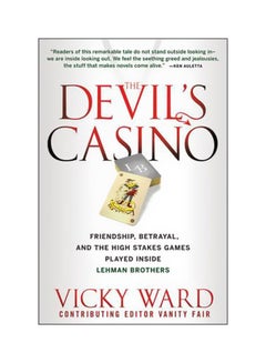 اشتري The Devil's Casino: Friendship, Betrayal, And The High Stakes Games Played Inside Hardcover في مصر