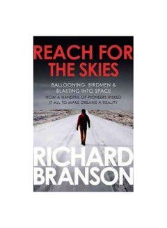 Buy Reach For The Skies: Ballooning, Birdmen And Blasting Into Space paperback english - 5-Sep-11 in Egypt