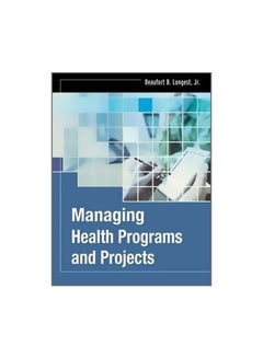 اشتري Managing Health Programs And Projects Paperback في مصر