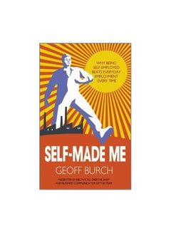 Buy Self Made Me : Why Being Self-employed Beats Everyday Employment Every Time paperback english - 28-Feb-12 in Egypt