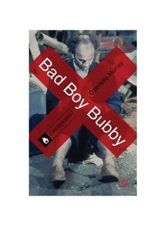 Buy Bad Boy Bubby Paperback English by Gabrielle Murray - 2-Dec-13 in Egypt