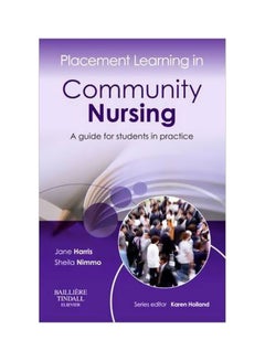 Buy Placement Learning In Community Nursing: A Guide For Students In Practice paperback english - 20-Jun-13 in Egypt