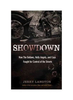 Buy Showdown: How The Outlaws-hellsangels And Cops Fought For Control Of The Streets paperback english - 26-Oct-10 in Egypt