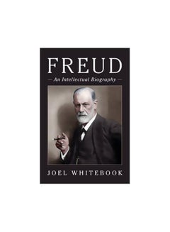 Buy Freud: An Intellectual Biography hardcover english - 6-Jul-18 in UAE