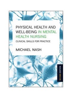 اشتري Physical Health And Well-being In Mental Health Nursing: Clinical Skills For Practice Second Edition Paperback في مصر