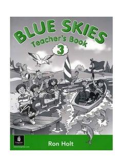 اشتري Blue Skies Teacher's Book 3 paperback english - 24-Jun-03 في الامارات