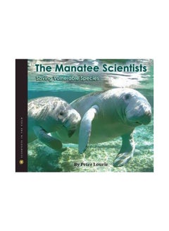 اشتري The Manatee Scientists: Saving Vulnerable Species Hardcover في مصر