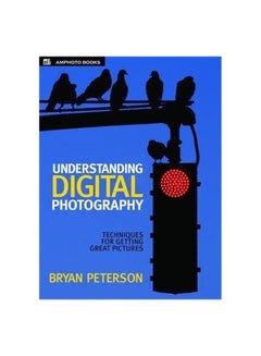 اشتري Understanding Digital Photography paperback english - 30-Oct-05 في مصر