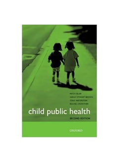 Buy Child Public Health Paperback English by Dr. Mitch Blair - 1-May-10 in Egypt