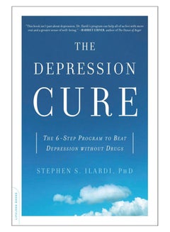 اشتري The Depression Cure: The 6-Step Program To Beat Depression Without Drugs Paperback في الامارات