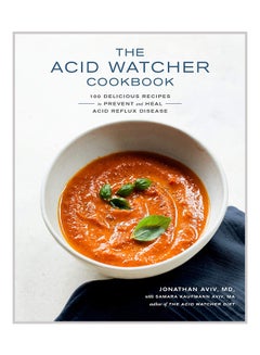 اشتري The Acid Watcher Cookbook: 100 Delicious Recipes To Prevent And Heal Acid Reflux Disease Paperback في الامارات