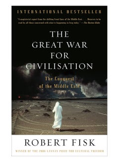 Buy The Great War For Civilisation : The Conquest Of The Middle East paperback english - 13/Feb/07 in UAE