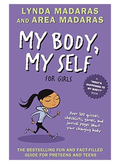 اشتري My Body, My Self For Girls Paperback الإنجليزية by Lynda Madaras - 10-Dec-07 في الامارات