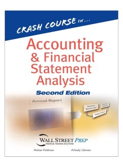 اشتري Crash Course In Accounting And Financial Statement Analysis Paperback 2nd Edition في الامارات