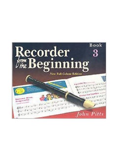 Buy Recorder From The Beginning: Book 3 Paperback English by John Pitts - 7/30/2004 in UAE