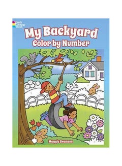 اشتري My Backyard Color By Number paperback english - 6/30/2017 في الامارات