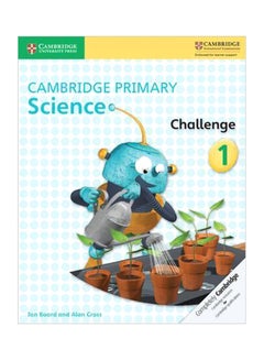 Buy Cambridge Primary Science : Challenge 1 paperback english - 3/7/2016 in UAE