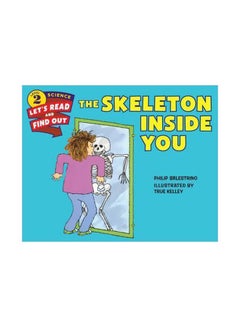 Buy The Skeleton Inside You:Lets Read And Find Out paperback english - 2/22/2016 in Saudi Arabia