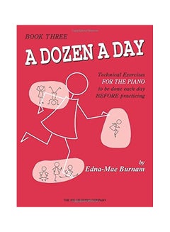 اشتري A Dozen a Day Book 3 : Sheet Music paperback english - 7/1/2005 في الامارات