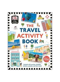 Buy The Travel Activity Book: Packed With Puzzles, Doodles, Stickers, Quizzes, And Lots More paperback english - 5/3/2018 in UAE