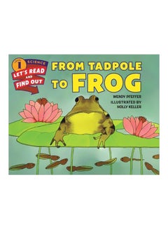 Buy Let's Read And Find Out Science: From Tadpole To Frog paperback english - 9/10/2015 in Saudi Arabia