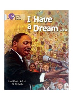 Buy I Have A Dream paperback english - 1/14/2013 in UAE