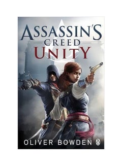 اشتري Unity: Assassin's Creed Paperback English by Oliver Bowden - 11/19/2014 في الامارات