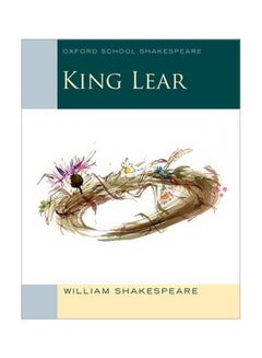 اشتري Oxford School Shakespeare: King Lear paperback english - 12/1/2013 في الامارات