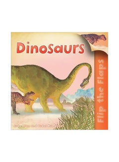 Buy Dinosaurs: Flip The Flaps paperback english - 4/18/2011 in UAE