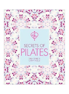 اشتري Secrets Of Pilates Paperback في الامارات