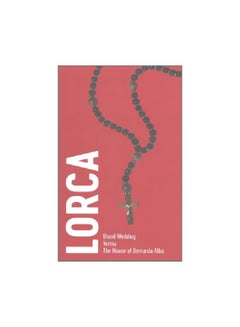 اشتري Lorca : Blood Wedding Yerma The House Of Bernarda Alba Paperback English by Federico Garcia Lorca - 10/10/2017 في الامارات