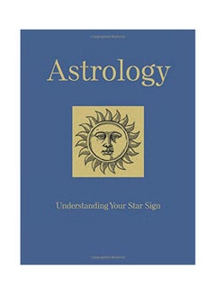 Buy Astrology : Understanding Your Star Sign Hardcover English by St Clair Marisa - 06 Nov 2018 in UAE