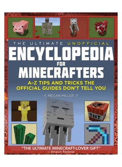 Buy The Ultimate Unofficial Encyclopedia For Minecrafters hardcover english - 2-Jul-2015 in UAE