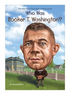 Buy Who Was Booker T. Washington? Paperback English by James Buckley - 13-Mar-18 in UAE