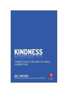 Buy Kindness: Change Your Life And Make The World A Kinder Place paperback english - 05 June 2018 in UAE