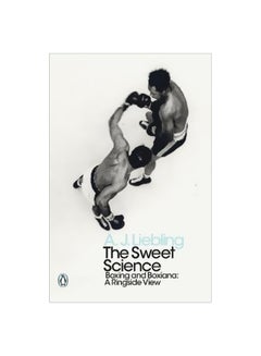 Buy The Sweet Science: Boxing And Boxiana - A Ringside View paperback english - 29 March 2018 in UAE