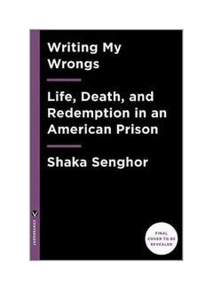 Buy Writing My Wrongs: Life, Death, And Redemption In An American Prison paperback english - 31 January 2017 in UAE