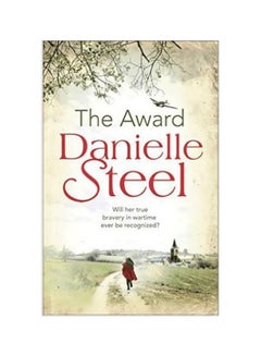 اشتري The Award : Will Her True Bravery In Wartime Ever Be Recognized? Paperback English by Danielle Steel - 42943 في الامارات