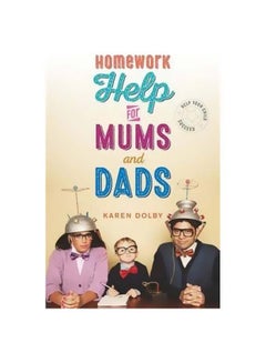 Buy Homework Help For Mums And Dads : Help Your Child Succeed Paperback English by Karen Dolby - 1/1/2017 in UAE