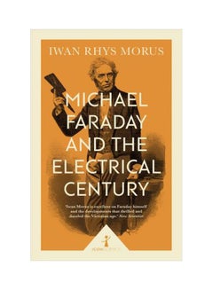 اشتري Michael Faraday And The Electrical Century Paperback في الامارات