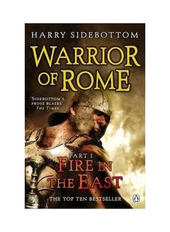 اشتري Warrior Of Rome I: Fire In The East paperback english - 4/28/2009 في الامارات