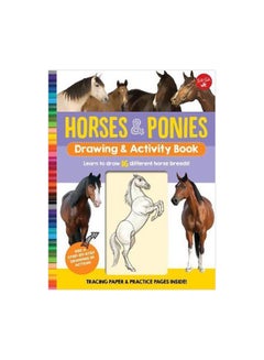 Buy Horses And Ponies Drawing And Activity Book: Learn To Draw 17 Different Breeds spiral_bound english - 9/4/2018 in UAE