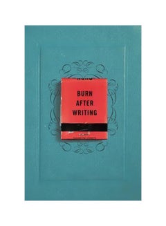 Buy Burn After Writing Paperback English by Sharon Jones - 8/4/2015 in UAE