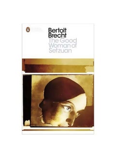 اشتري The Good Woman Of Setzuan Paperback English by Bertolt Brecht - 8/3/2012 في الامارات