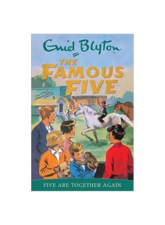 اشتري The Famous Five: Five Are Together Again Paperback English by Enid Blyton - 4/23/1997 في الامارات