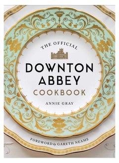 اشتري The Official Downton Abbey Cookbook مجلد اللغة الإنجليزية by Annie Gray في الامارات