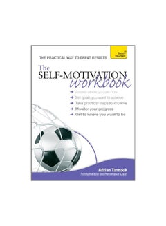 اشتري The Self-Motivation Workbook : The Practical Way To Great Result Paperback في الامارات