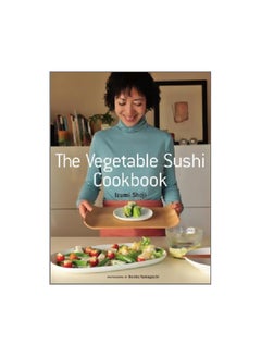 Buy The Vegetable Sushi Cookbook Paperback in UAE