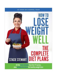 اشتري How To Lose Weight Well: The Complete Diet Plans Paperback في الامارات