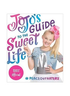 Buy Jojo's Guide to the Sweet Life: #PeaceOutHaterz paperback english - 3 October 2017 in UAE